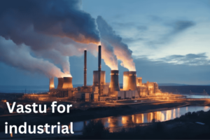 Vastu for industrial