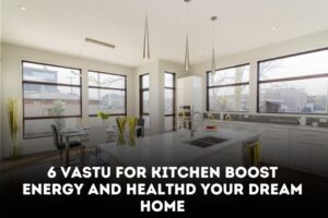 6 Vastu Tips for Kitchen