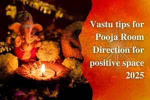 Vastu tips for Pooja Room