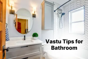 Vastu tips for bathroom